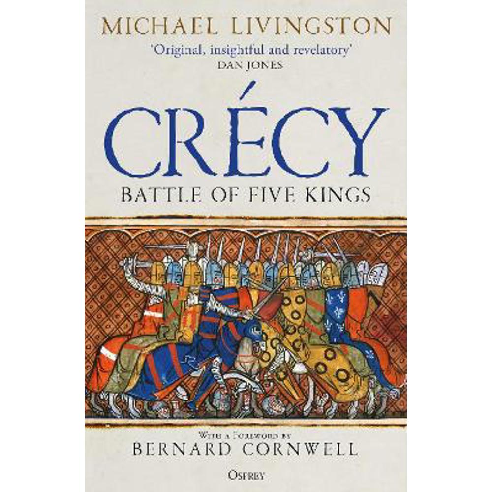 Crecy: Battle of Five Kings (Paperback) - Dr Michael Livingston